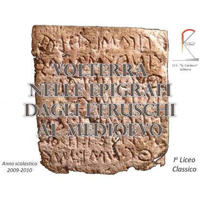 Volterra nelle epigrafi dagli Etruschi al Medioevo